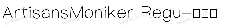 ArtisansMoniker Regu字体转换